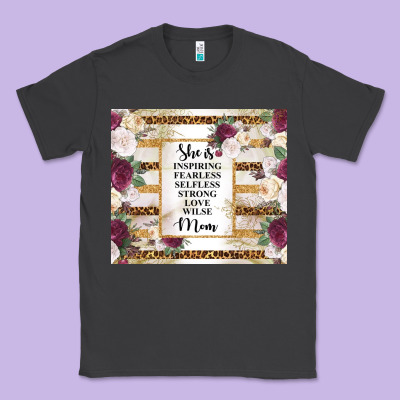 Mother's Day She Is Inspiring Fearless Selfless Strong Love Wilse Mom  Classic Tee Designed By Tumblerdesignbyshophia
