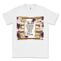 White mother's day she is inspiring fearless selfless strong love wilse mom  Classic Tee - TumblerDesignByShophia