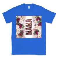 True Royal mother's day nana flowers tumbler tbs Classic Tee - TumblerDesignByShophia