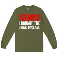 Army Green Mens Warning I Bought The Drink Package Cruise Shirts [Men] Long Sleeve Tee - trangStudio