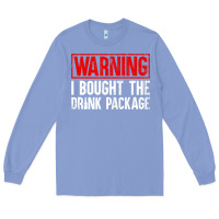 Colony Blue Mens Warning I Bought The Drink Package Cruise Shirts [Men] Long Sleeve Tee - trangStudio