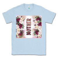 Dusty Blue mother's day flowers tumbler tbs Classic Tee - TumblerDesignByShophia