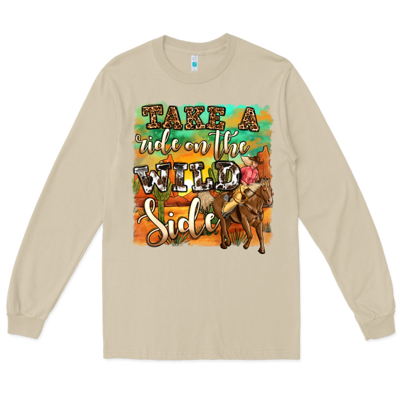 Take A Ride On The Wild Side Long Sleeve Tee by OliviaCreatesArt | Teevron