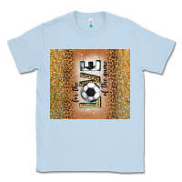 Dusty Blue for the love of the game with soccer tumbler tbs Classic Tee - TumblerDesignByShophia