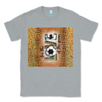 Heather Grey for the love of the game with soccer tumbler tbs Classic Tee - TumblerDesignByShophia
