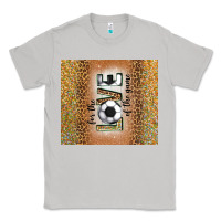 Moon Dust for the love of the game with soccer tumbler tbs Classic Tee - TumblerDesignByShophia