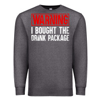 Charcoal Heather Mens Warning I Bought The Drink Package Cruise Shirts [Men] Premium Sweatshirt - trangStudio