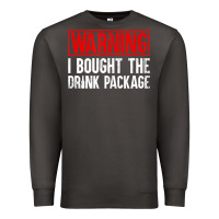 Smoke Mens Warning I Bought The Drink Package Cruise Shirts [Men] Premium Sweatshirt - trangStudio
