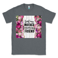 Charcoal Heather first my mother forever my friend tumbler tbs Classic Tee - TumblerDesignByShophia