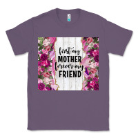 Lavender first my mother forever my friend tumbler tbs Classic Tee - TumblerDesignByShophia