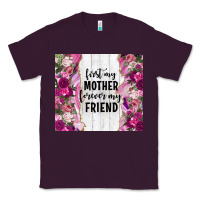 Plum first my mother forever my friend tumbler tbs Classic Tee - TumblerDesignByShophia