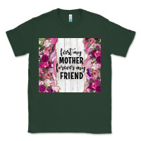 Sports Green first my mother forever my friend tumbler tbs Classic Tee - TumblerDesignByShophia