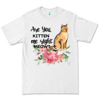 White Are you kitten me right meow Premium Tee - Bettercallsaul