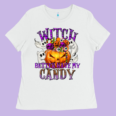 Witch Better Have My Candy Ladies Tee Designed By Texasbilliewilder