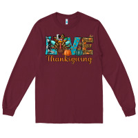 Burgundy love thanksgivings turkey Long Sleeve Tee - RanaPortraitStore