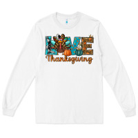 White love thanksgivings turkey Long Sleeve Tee - RanaPortraitStore