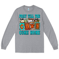 Heather Grey pray till the cows come home olivia Long Sleeve Tee - OliviaCreatesArt