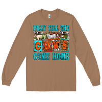 Toasted Coconut pray till the cows come home olivia Long Sleeve Tee - OliviaCreatesArt