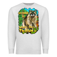 Oatmeal Heather raccoon home is where the trash is Premium Sweatshirt - BarkalooDesign
