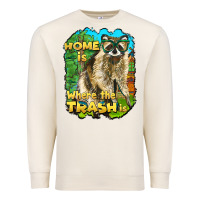 Sandshell raccoon home is where the trash is Premium Sweatshirt - BarkalooDesign