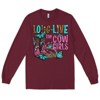 Burgundy long live the cowgirls olivia Long Sleeve Tee - OliviaCreatesArt