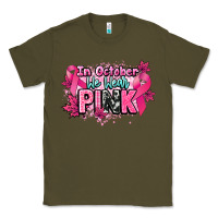Army Green In October we wear pink Cancer Awareness Classic Tee - HowdyJamesFarm