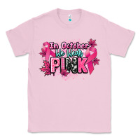 Bubblegum Pink In October we wear pink Cancer Awareness Classic Tee - HowdyJamesFarm