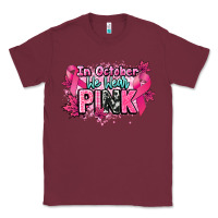 Burgundy In October we wear pink Cancer Awareness Classic Tee - HowdyJamesFarm