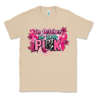 In October We Wear Pink Cancer Awareness Classic Tee | Teevron