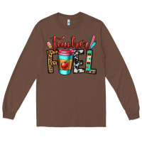 Chestnut teacher fuel Long Sleeve Tee - OliviaCreatesArt