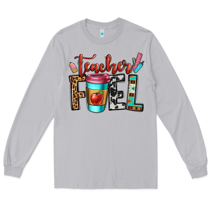 Teacher Fuel Long Sleeve Tee by OliviaCreatesArt | Teevron
