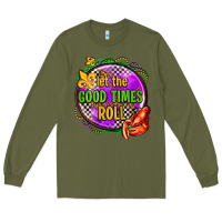 Army Green let the good times roll olivia Long Sleeve Tee - OliviaCreatesArt