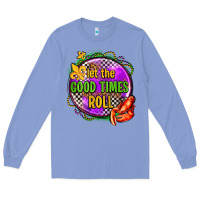 Colony Blue let the good times roll olivia Long Sleeve Tee - OliviaCreatesArt