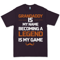 Grandaddy Is My Name Becoming A Legend Is My Game Premium Tee | Teevron