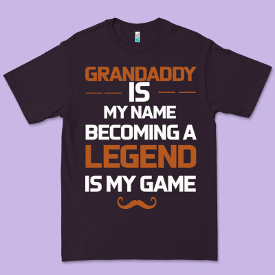 Grandaddy Is My Name Becoming A Legend Is My Game Premium Tee Designed By Bettercallsaul
