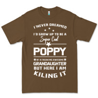 Cacao Super Cool Poppy Of A Freaking Awesome Granddaugh Premium Tee - Bettercallsaul