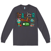 Smoke teacher mode on Long Sleeve Tee - OliviaCreatesArt