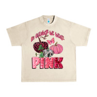 Sandshell in october we wear pink Urban Heavy Tee - CowGirlArtShop