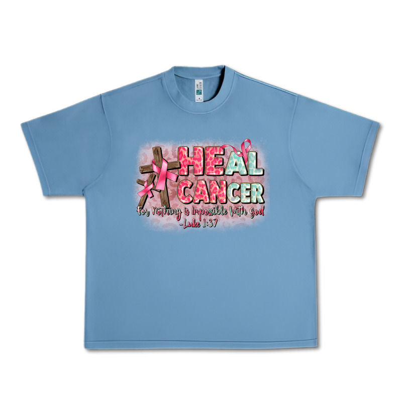 Heal Cancer Luke 1 37 Urban Heavy Tee by CowGirlArtShop | Teevron