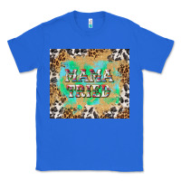 True Royal mama tried with leopard and cowhide tumbler tbs Classic Tee - TumblerDesignByShophia