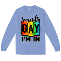 Colony Blue sounds gay i'm in Long Sleeve Tee - OliviaCreatesArt