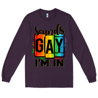 Plum sounds gay i'm in Long Sleeve Tee - OliviaCreatesArt