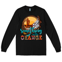 Black something in the orange olivia Long Sleeve Tee - OliviaCreatesArt