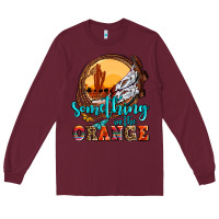Burgundy something in the orange olivia Long Sleeve Tee - OliviaCreatesArt