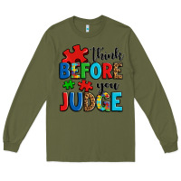 Army Green think before you judge Long Sleeve Tee - OliviaCreatesArt