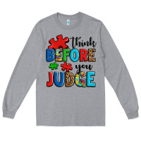 Heather Grey think before you judge Long Sleeve Tee - OliviaCreatesArt