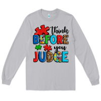 Think Before You Judge Long Sleeve Tee | Teevron