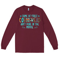 Burgundy Some Of Y'alls Cornbread Ain't Done In The Middle Long Sleeve Tee - CowCowDesign