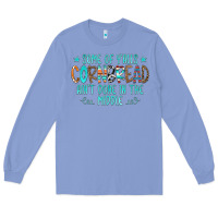 Colony Blue Some Of Y'alls Cornbread Ain't Done In The Middle Long Sleeve Tee - CowCowDesign