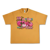 Peanut Butter in october we wear pink Urban Heavy Tee - CowGirlArtShop